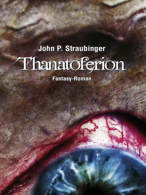 Title details for Thanatoferion by John P. Straubinger - Available